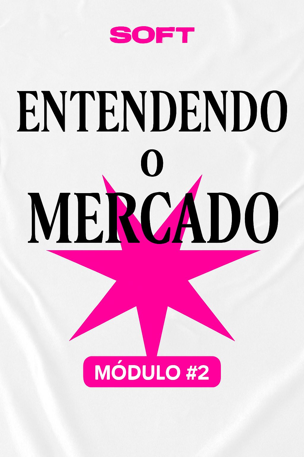 Módulo 2 - Entendendo o Mercado